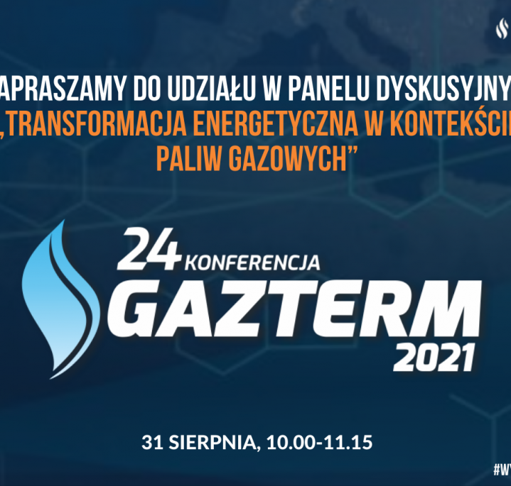 Zaproszenie do udziału w panelu dyskusyjnym Polskiej Spółki Gazownictwa podczas konferencji Gazterm 2021