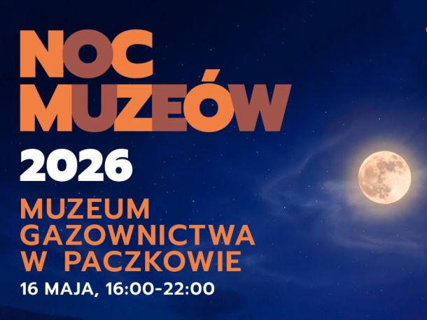 Plakat promujący noc muzeów w muzeum gazownictwa w paczkowie